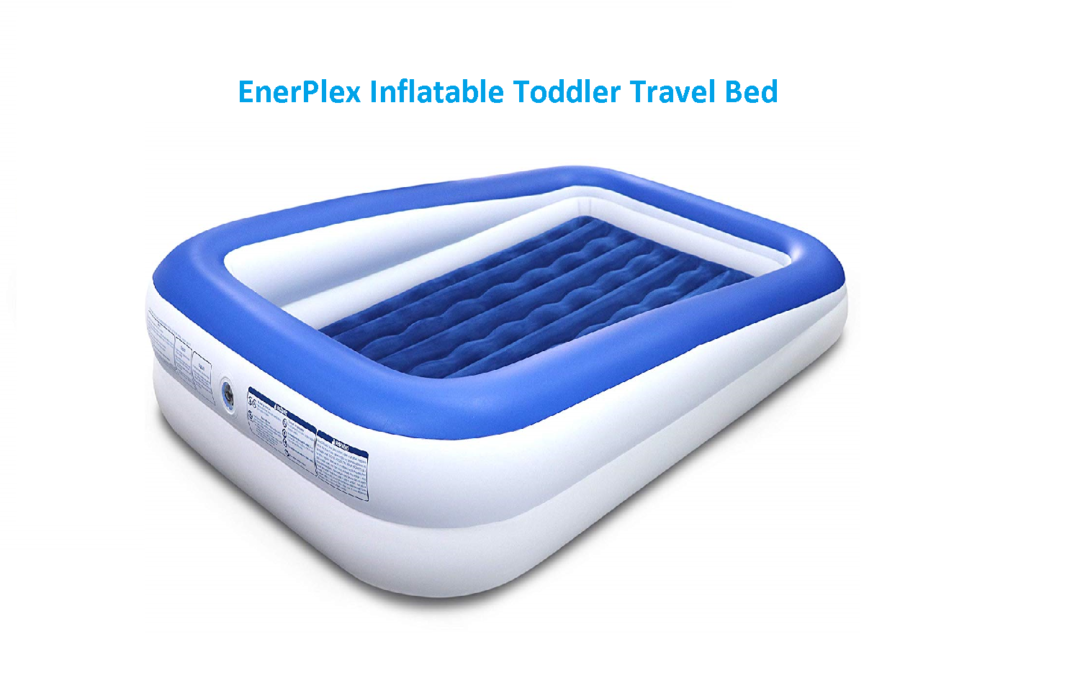 EnerPlex best Inflatable Travel Bed Review Toddlers Need